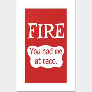 You Had Me at Taco Posters and Art